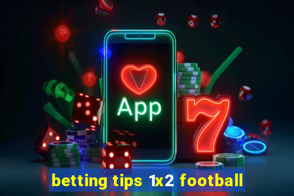 betting tips 1x2 football